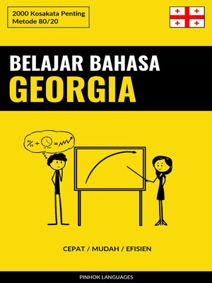 cover image of Belajar Bahasa Georgia--Cepat / Mudah / Efisien